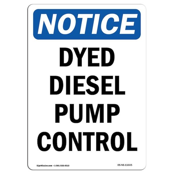 Safety Sign, OSHA Notice, 5" Height, Dyed Diesel Pump Control Sign, Portrait, 10PK